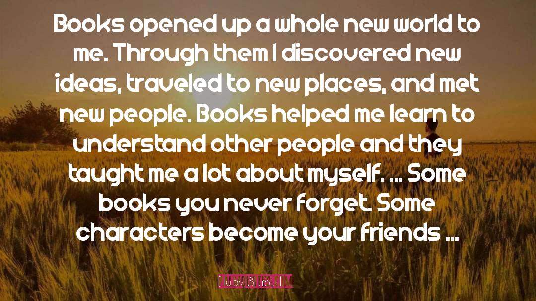 Judy Blume Quotes: Books opened up a whole