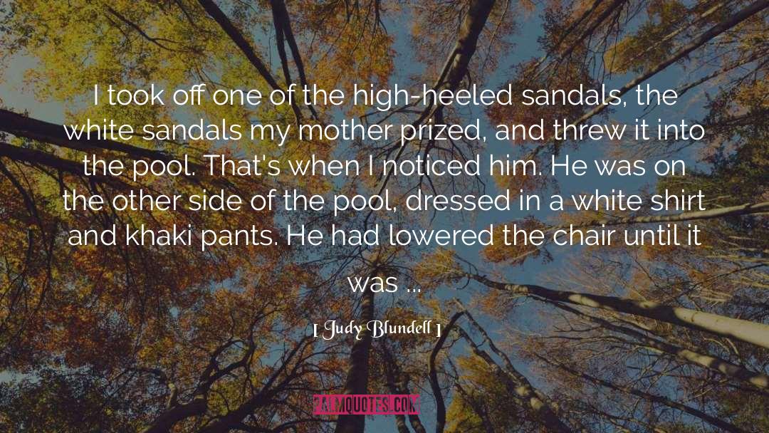 Judy Blundell Quotes: I took off one of