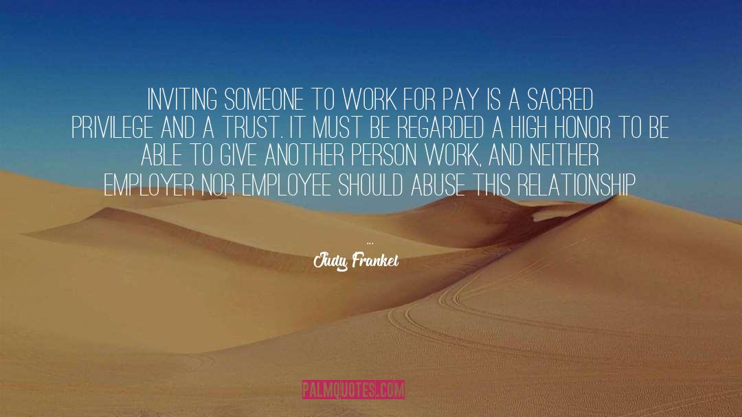 Judy Frankel Quotes: Inviting someone to work for