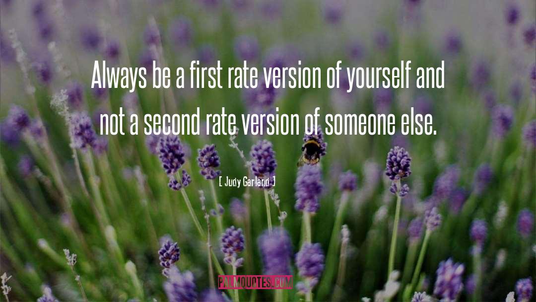 Judy Garland Quotes: Always be a first rate