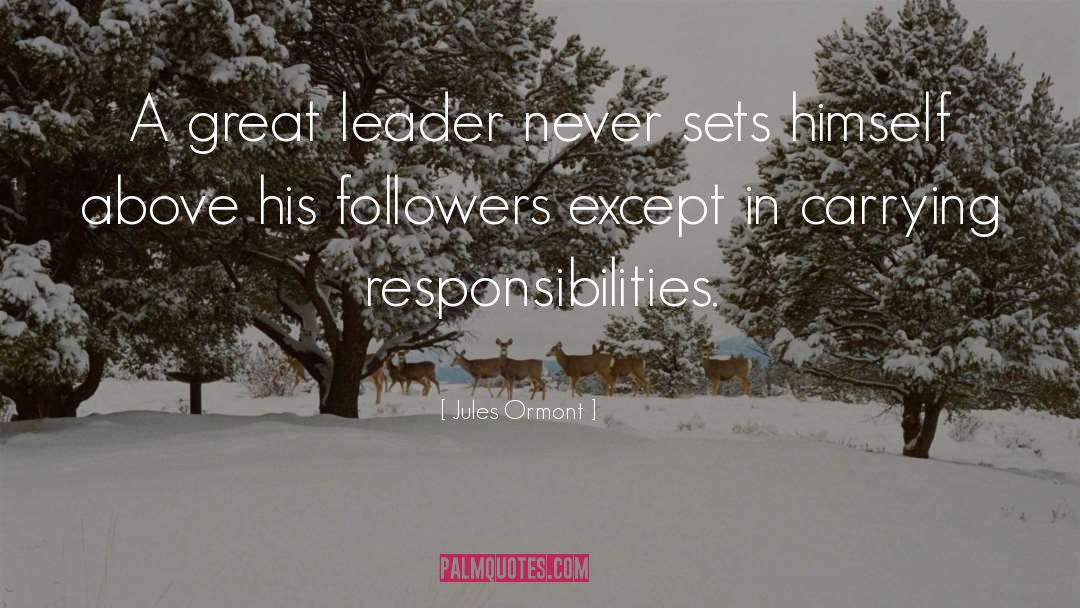 Jules Ormont Quotes: A great leader never sets