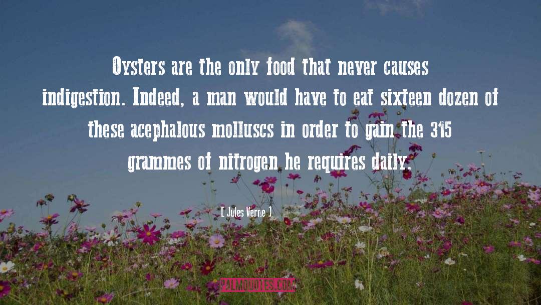 Jules Verne Quotes: Oysters are the only food