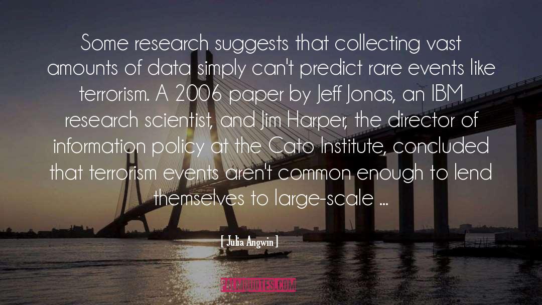 Julia Angwin Quotes: Some research suggests that collecting