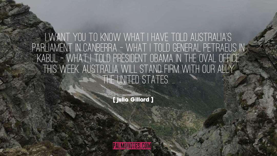 Julia Gillard Quotes: I want you to know