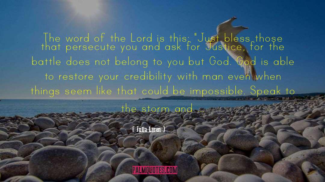 Julia Loren Quotes: The word of the Lord