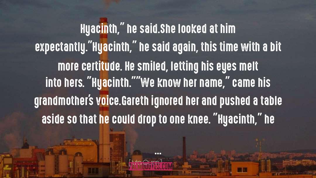 Julia Quinn Quotes: Hyacinth,