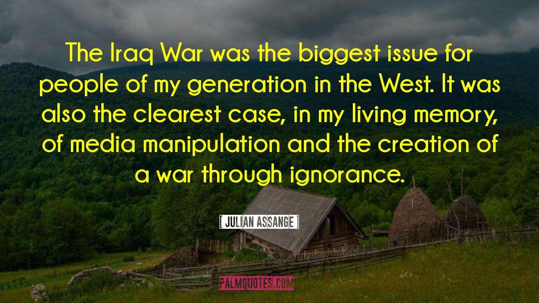 Julian Assange Quotes: The Iraq War was the