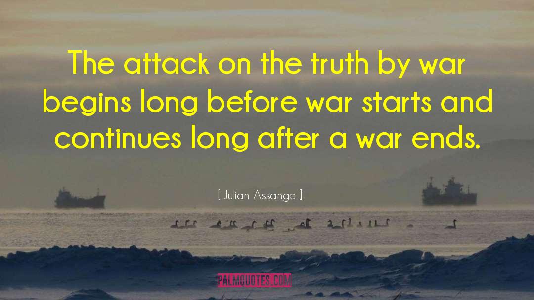 Julian Assange Quotes: The attack on the truth