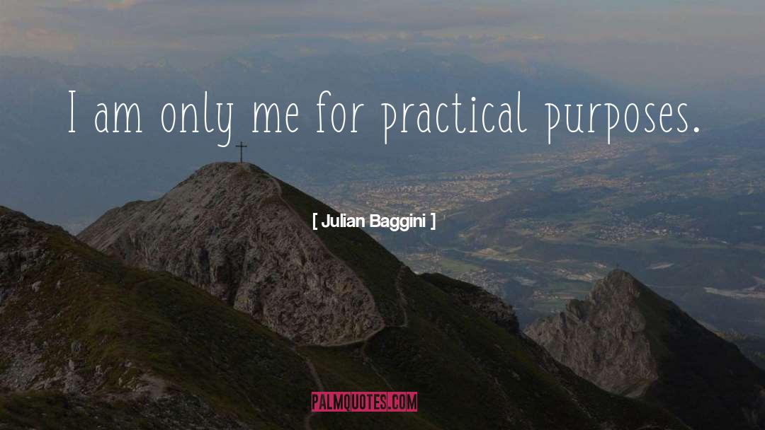 Julian Baggini Quotes: I am only me for