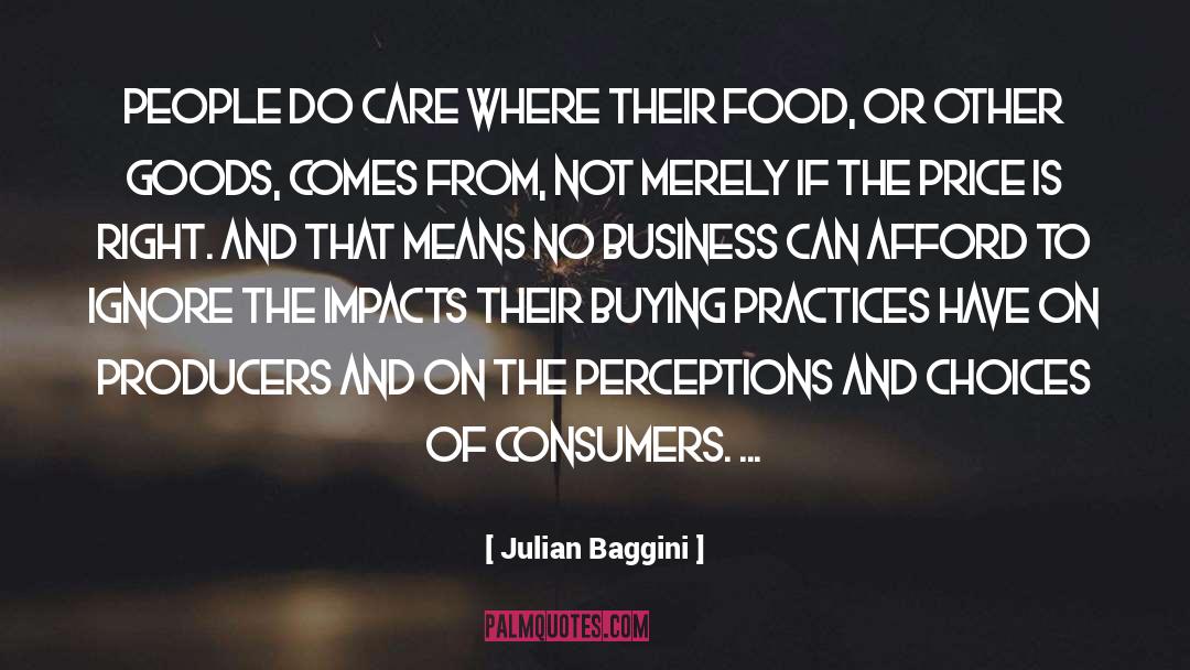 Julian Baggini Quotes: People do care where their