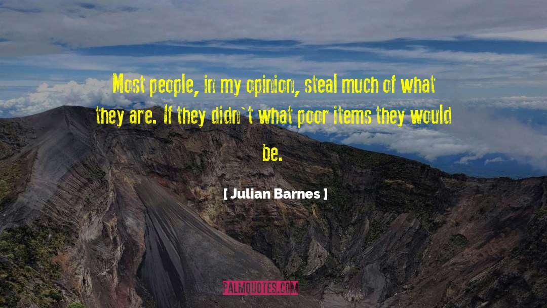 Julian Barnes Quotes: Most people, in my opinion,