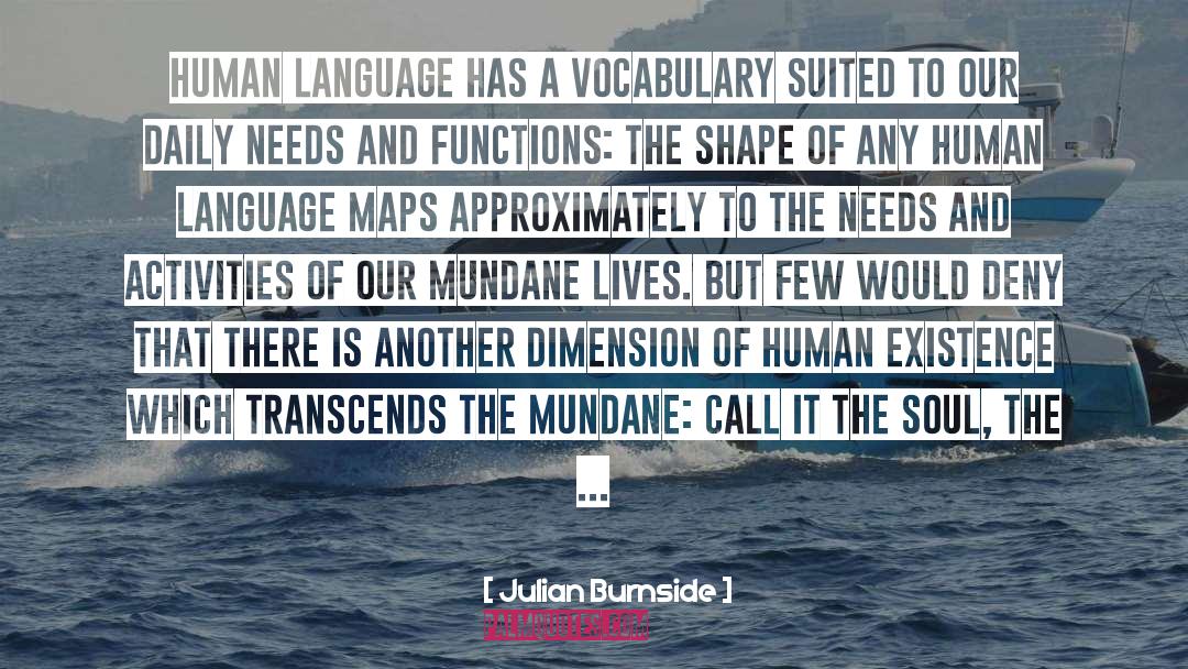 Julian Burnside Quotes: Human language has a vocabulary