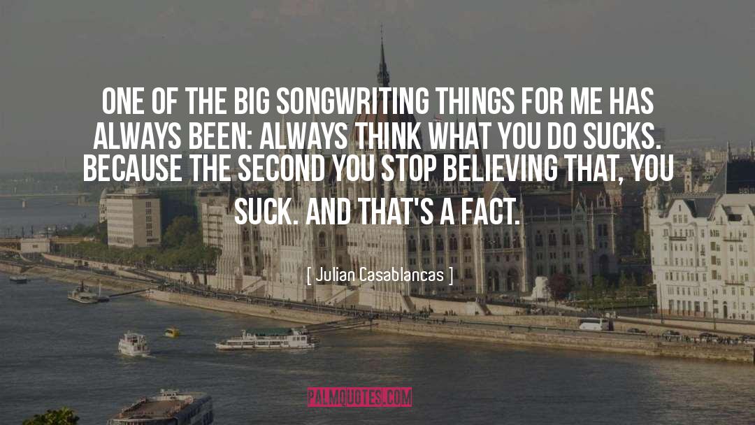 Julian Casablancas Quotes: One of the big songwriting
