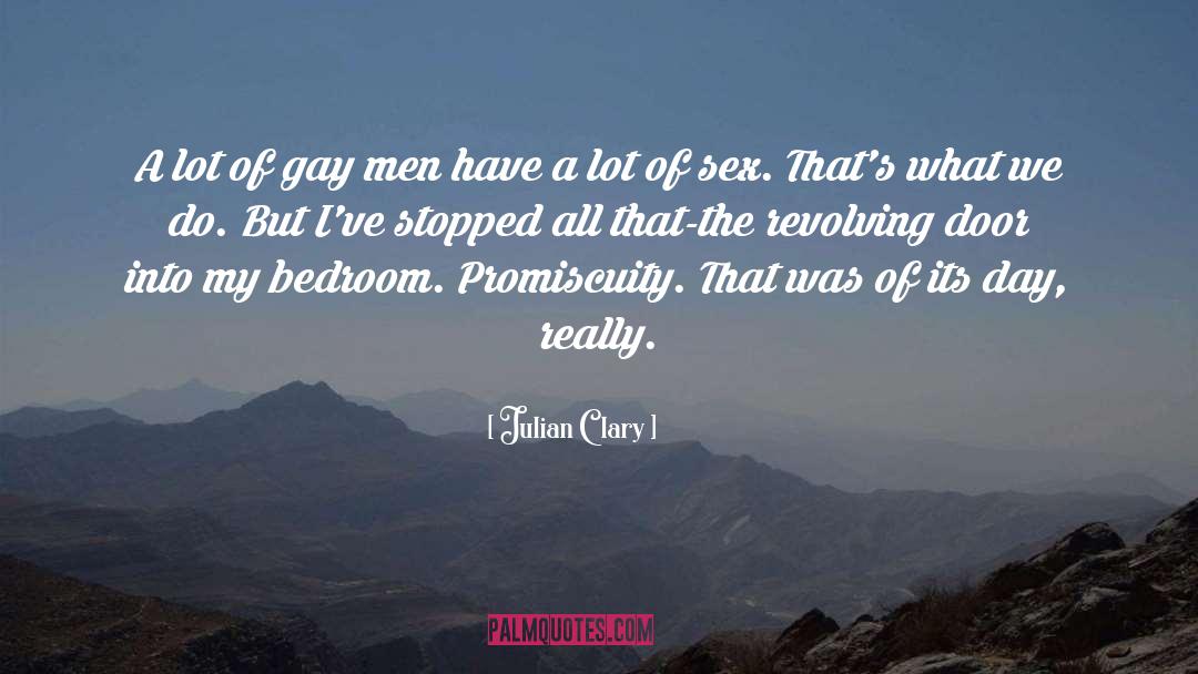 Julian Clary Quotes: A lot of gay men