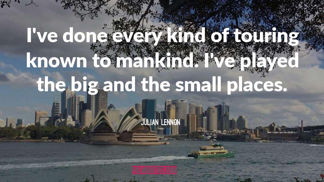 Julian Lennon Quotes: I've done every kind of