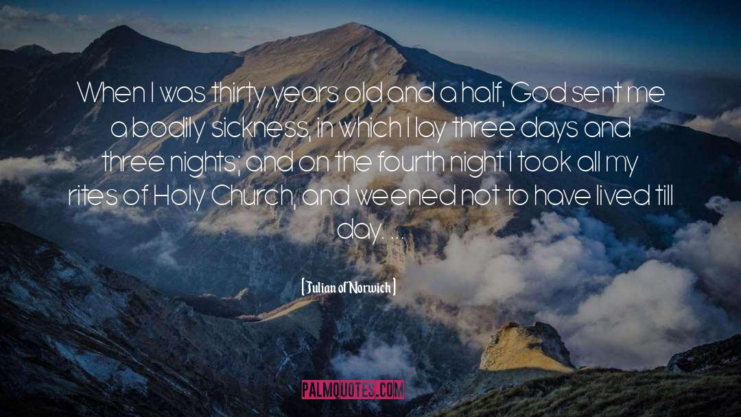 Julian Of Norwich Quotes: When I was thirty years