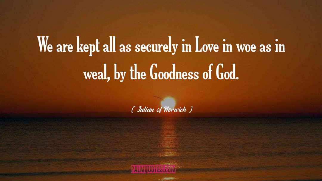 Julian Of Norwich Quotes: We are kept all as