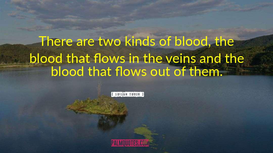 Julian Tuwim Quotes: There are two kinds of