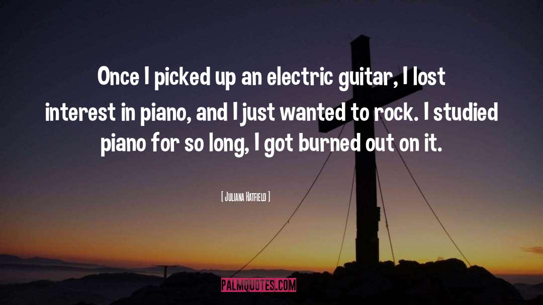 Juliana Hatfield Quotes: Once I picked up an