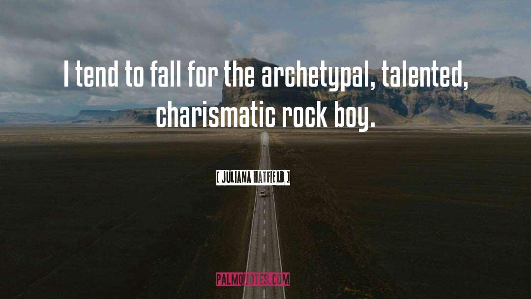 Juliana Hatfield Quotes: I tend to fall for