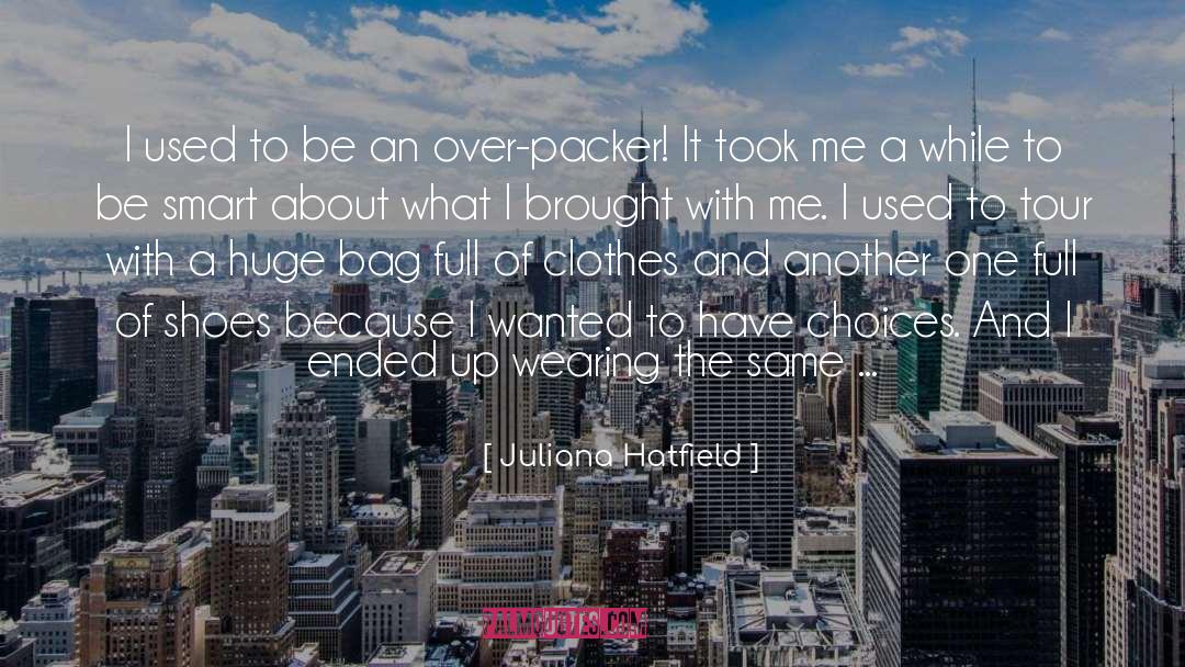 Juliana Hatfield Quotes: I used to be an