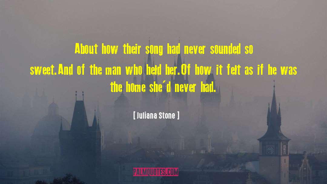 Juliana Stone Quotes: About how their song had
