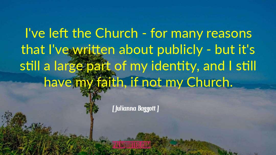 Julianna Baggott Quotes: I've left the Church -