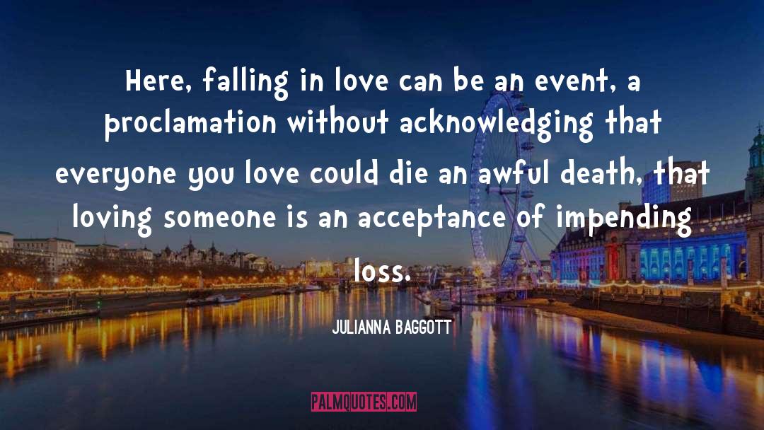 Julianna Baggott Quotes: Here, falling in love can