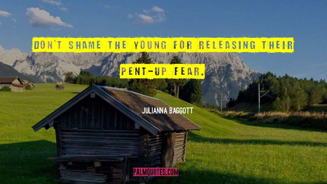 Julianna Baggott Quotes: Don't shame the young for