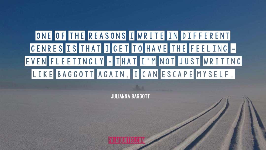 Julianna Baggott Quotes: One of the reasons I