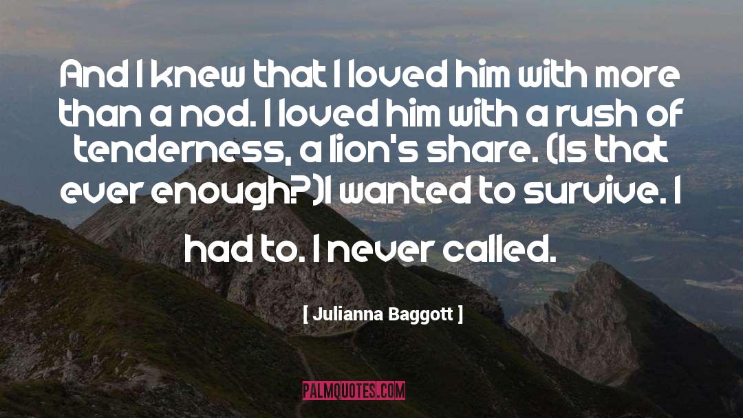 Julianna Baggott Quotes: And I knew that I