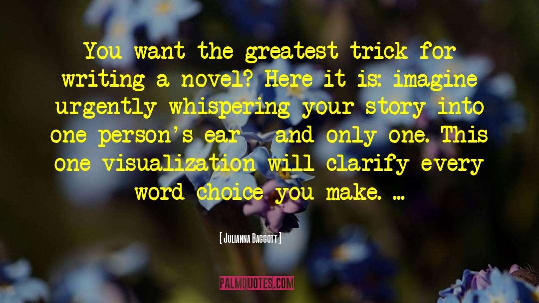 Julianna Baggott Quotes: You want the greatest trick