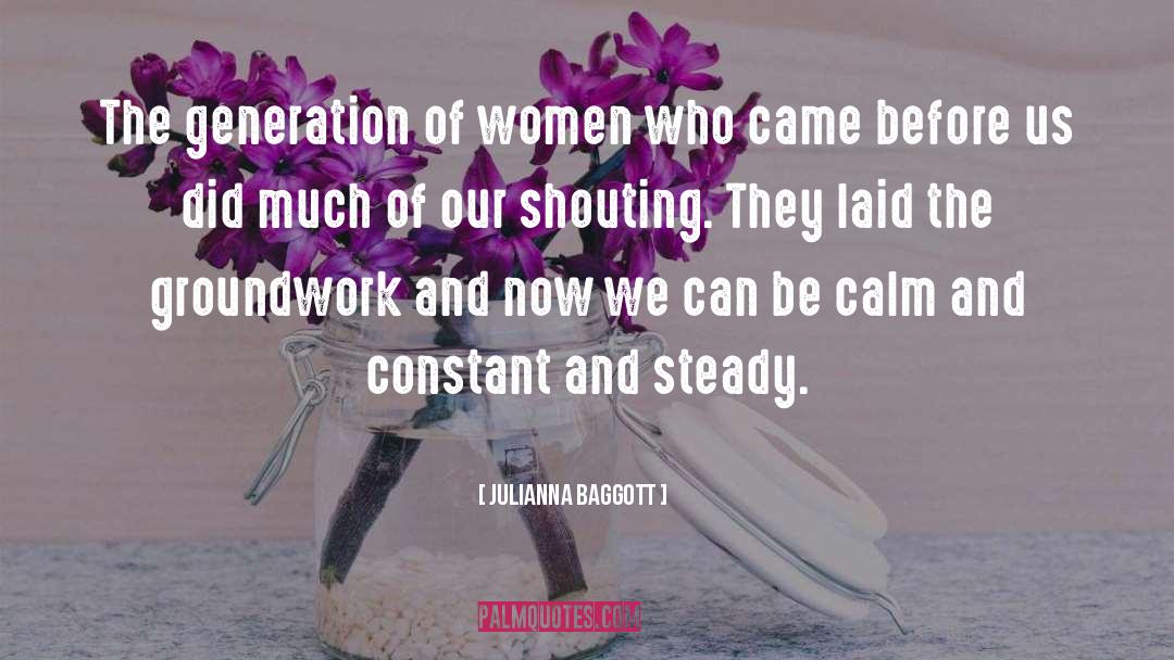 Julianna Baggott Quotes: The generation of women who