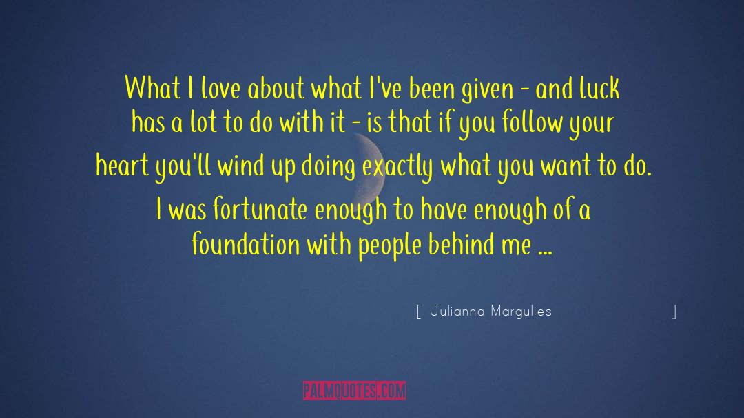 Julianna Margulies Quotes: What I love about what