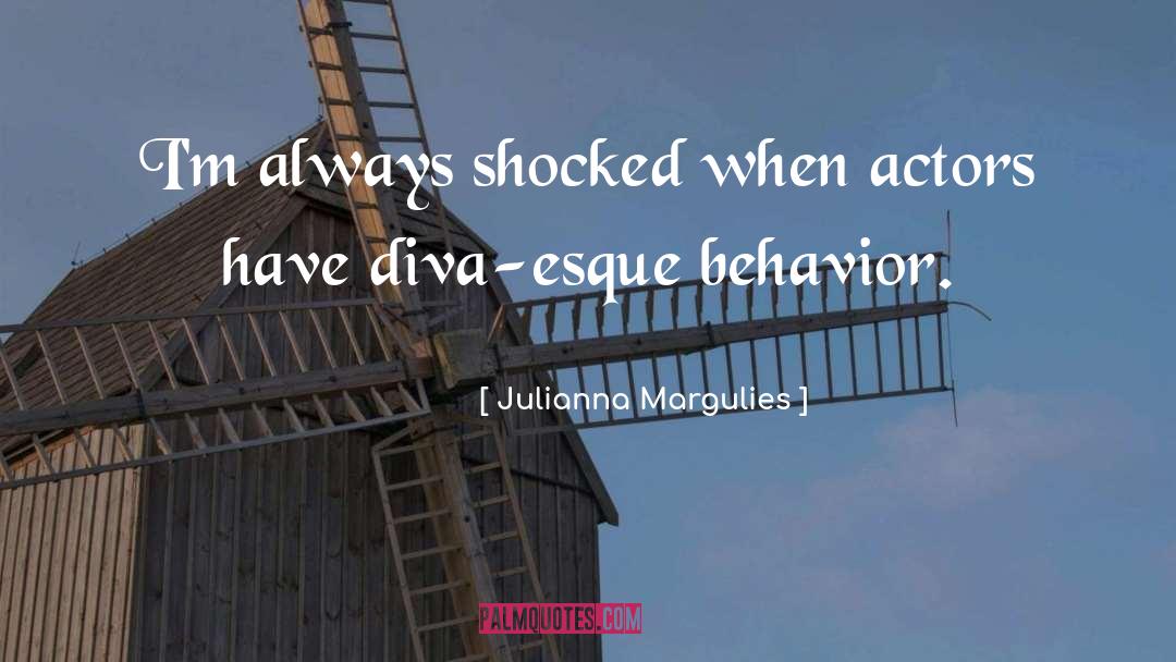 Julianna Margulies Quotes: I'm always shocked when actors