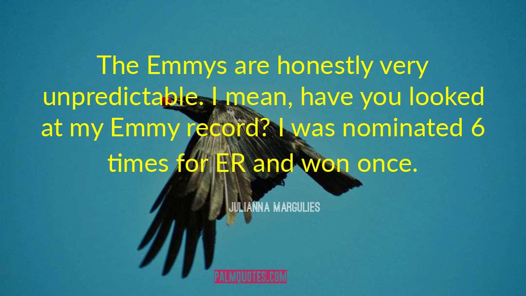 Julianna Margulies Quotes: The Emmys are honestly very