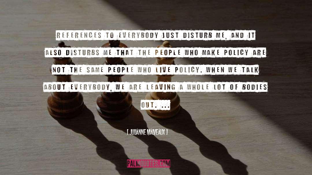 Julianne Malveaux Quotes: References to everybody just disturb