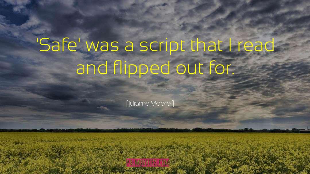 Julianne Moore Quotes: 'Safe' was a script that