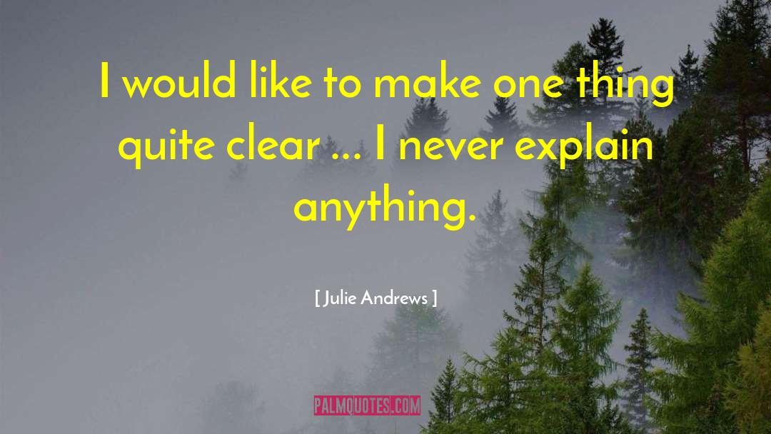 Julie Andrews Quotes: I would like to make