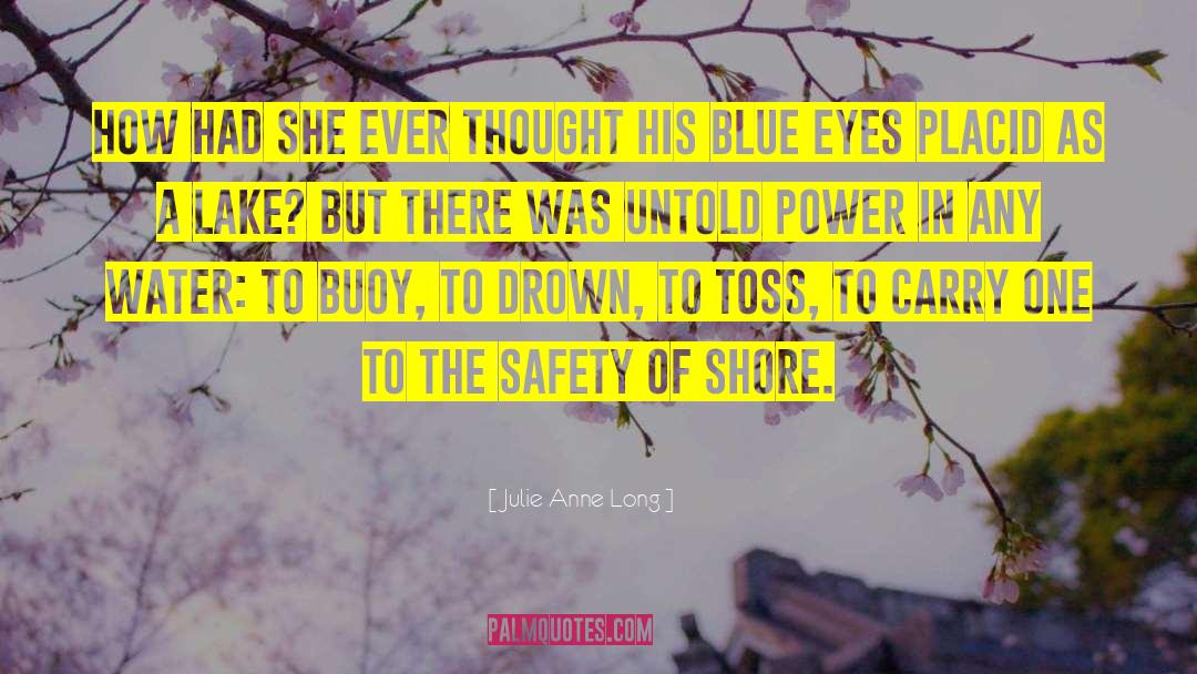 Julie Anne Long Quotes: How had she ever thought