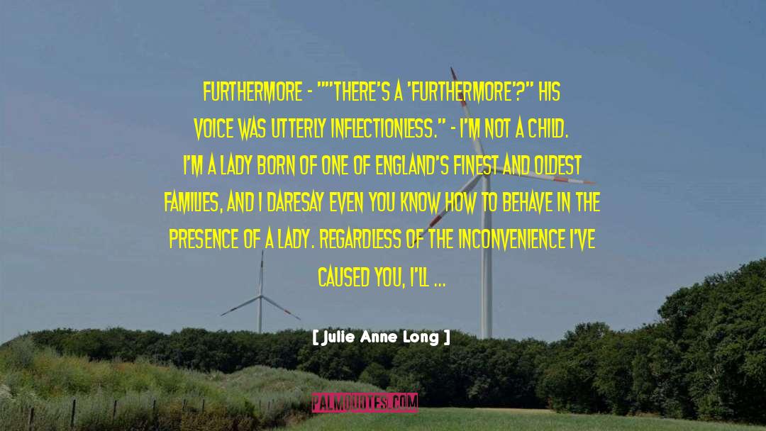 Julie Anne Long Quotes: Furthermore - 