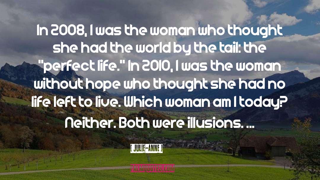 Julie-Anne Quotes: In 2008, I was the