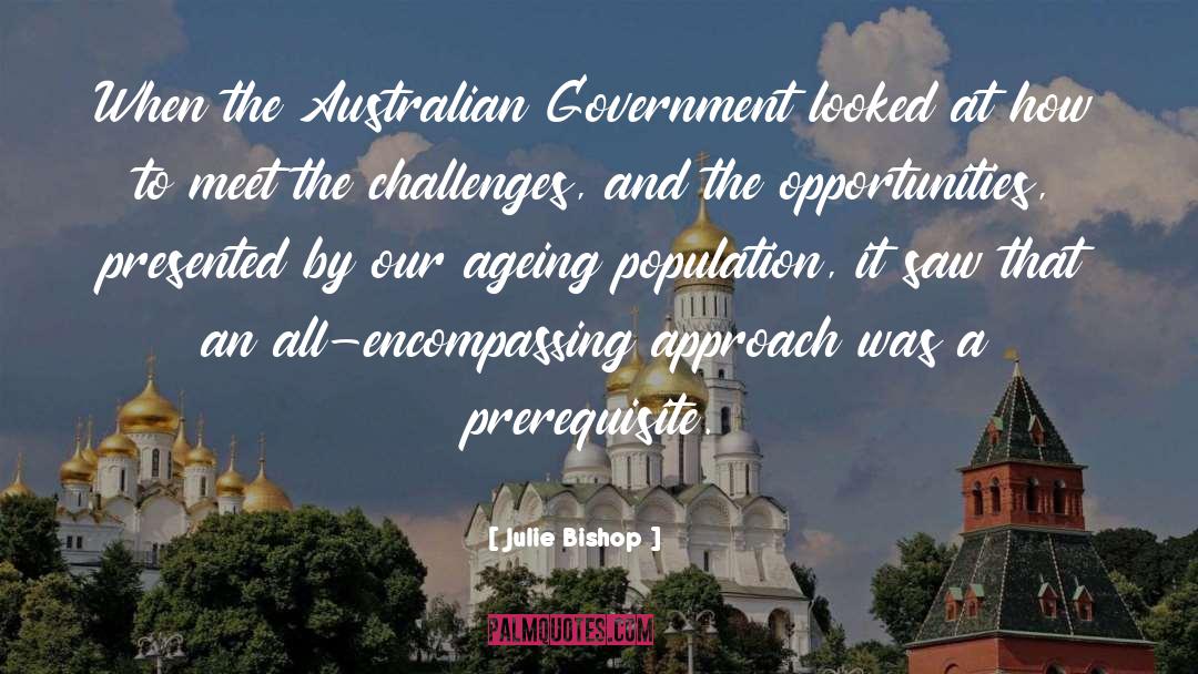 Julie Bishop Quotes: When the Australian Government looked