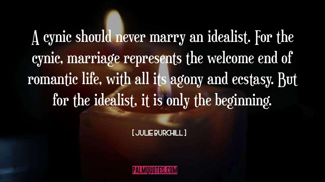 Julie Burchill Quotes: A cynic should never marry