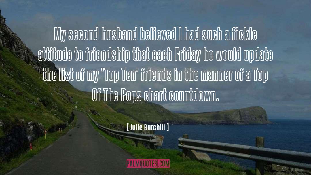 Julie Burchill Quotes: My second husband believed I