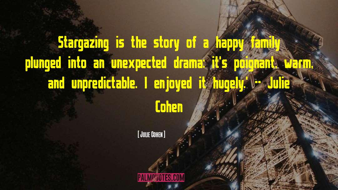Julie Cohen Quotes: Stargazing is the story of