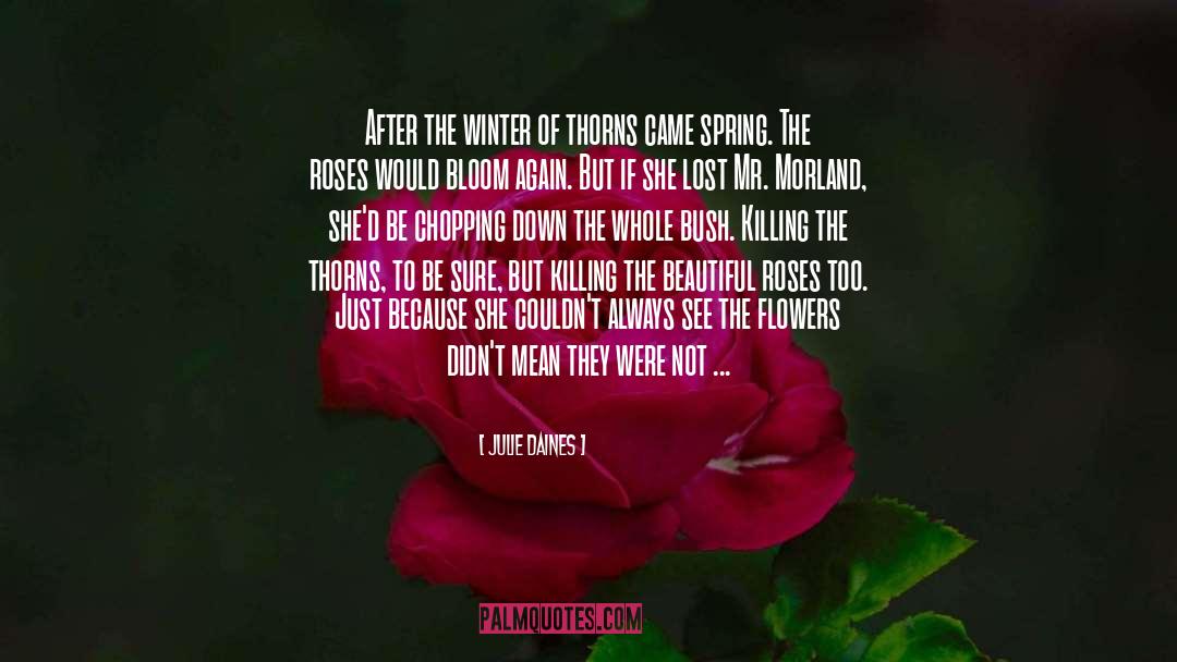 Julie Daines Quotes: After the winter of thorns