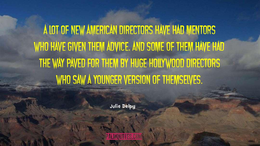 Julie Delpy Quotes: A lot of new American