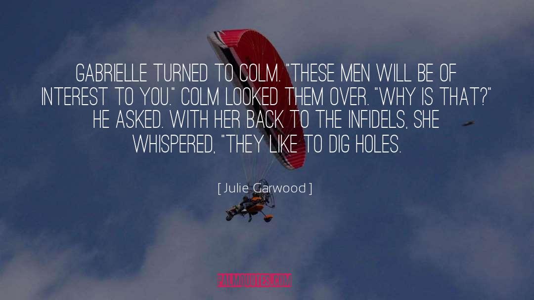 Julie Garwood Quotes: Gabrielle turned to Colm. 