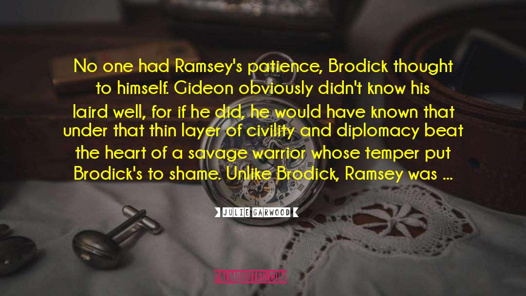 Julie Garwood Quotes: No one had Ramsey's patience,